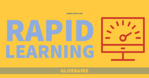 Rapid Learning Glossaire