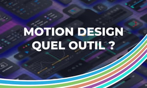 Motion Design Quel Outil ?