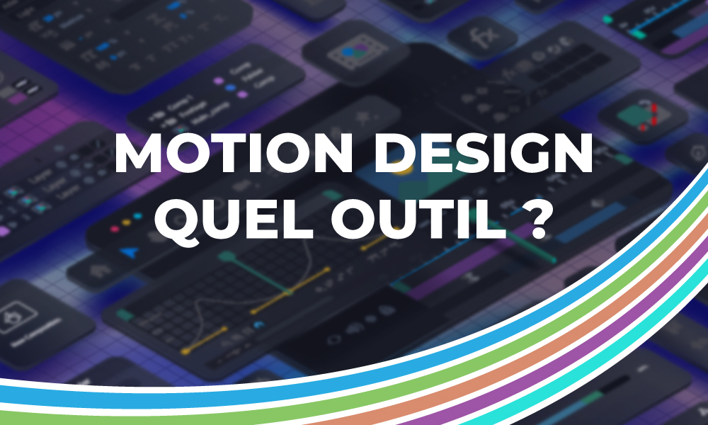 Motion Design Quel Outil ?